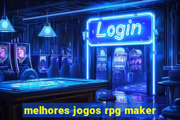 melhores jogos rpg maker